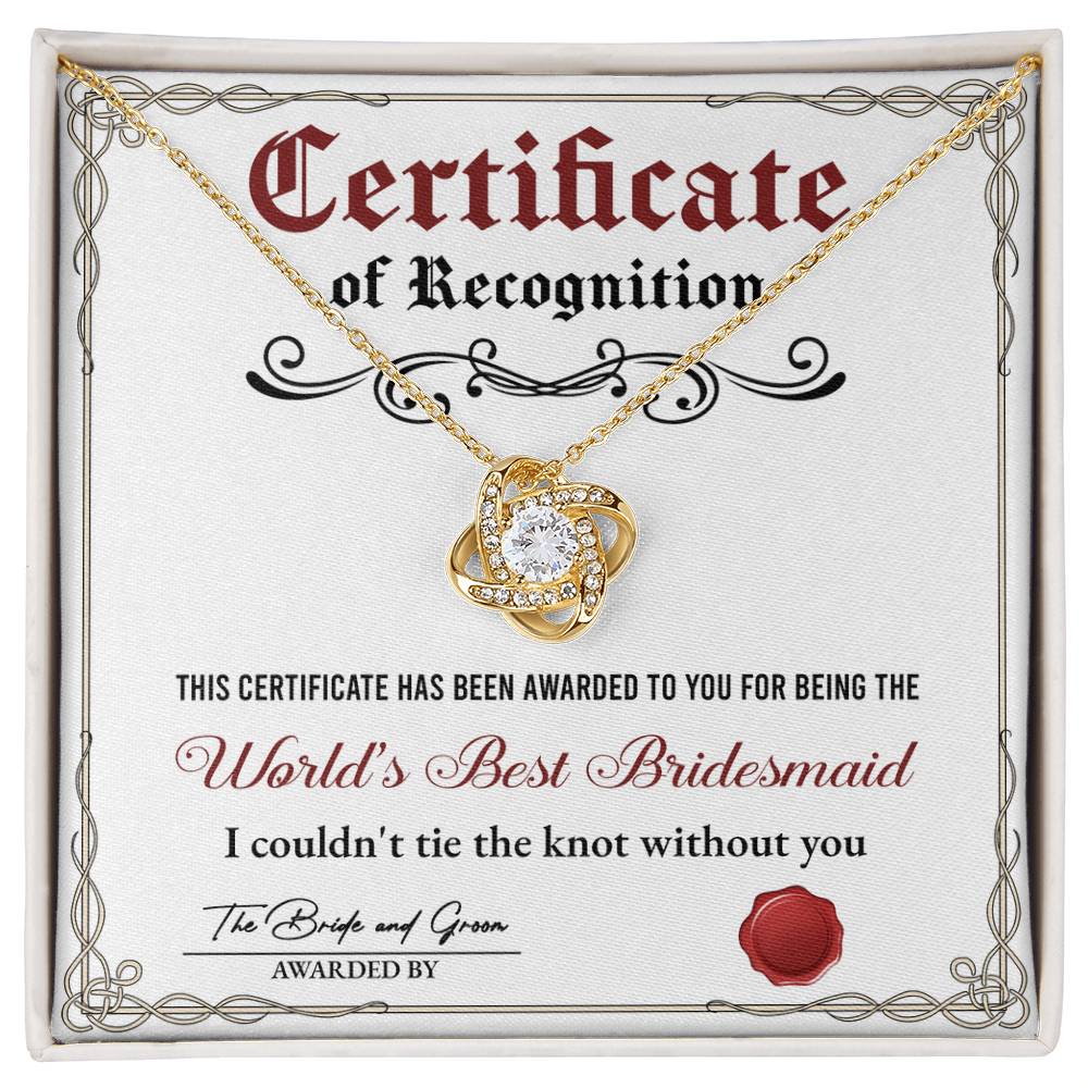 Bridesmaid Gift - Love Knot Necklace - Certificate of Recognition