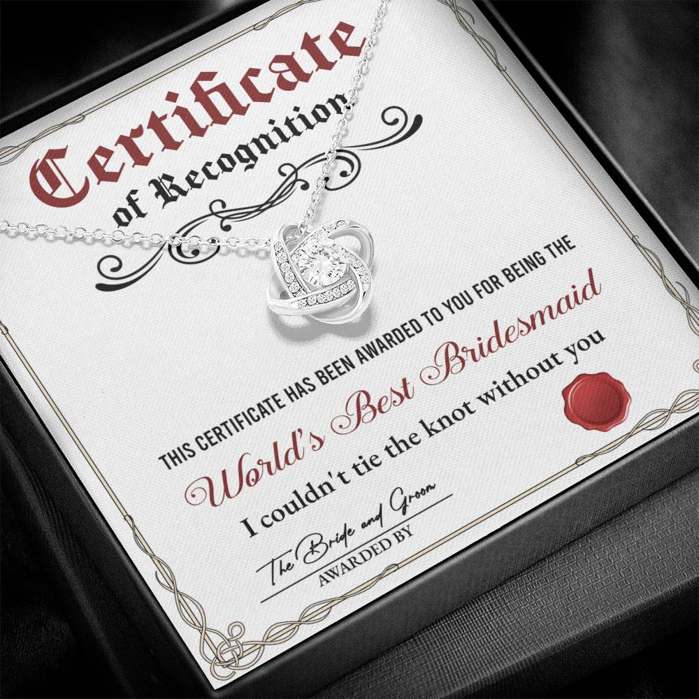 Bridesmaid Gift - Love Knot Necklace - Certificate of Recognition