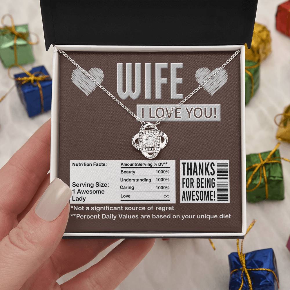 To My Wife - Love Knot Necklace - Nutrition Facts - You're Awesome