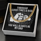 Dad Cuban Link Chain Necklace Gift - Always Be My Dad