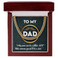 Dad Cuban Link Chain Necklace Gift - It Takes Someone Special To Be A Dad