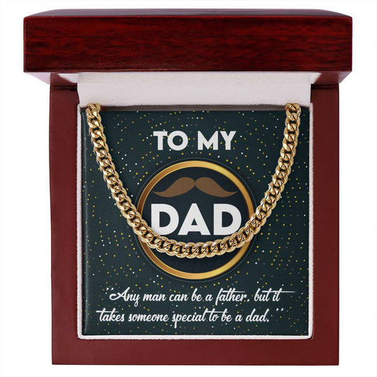 Dad Cuban Link Chain Necklace Gift - It Takes Someone Special To Be A Dad