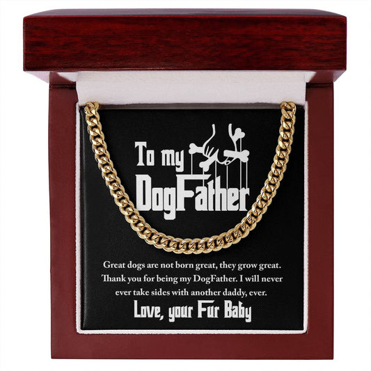 Dog Dad Gift - My Dog Father - Cuban Chain Link Necklace