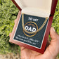 Dad Cuban Link Chain Necklace Gift - It Takes Someone Special To Be A Dad