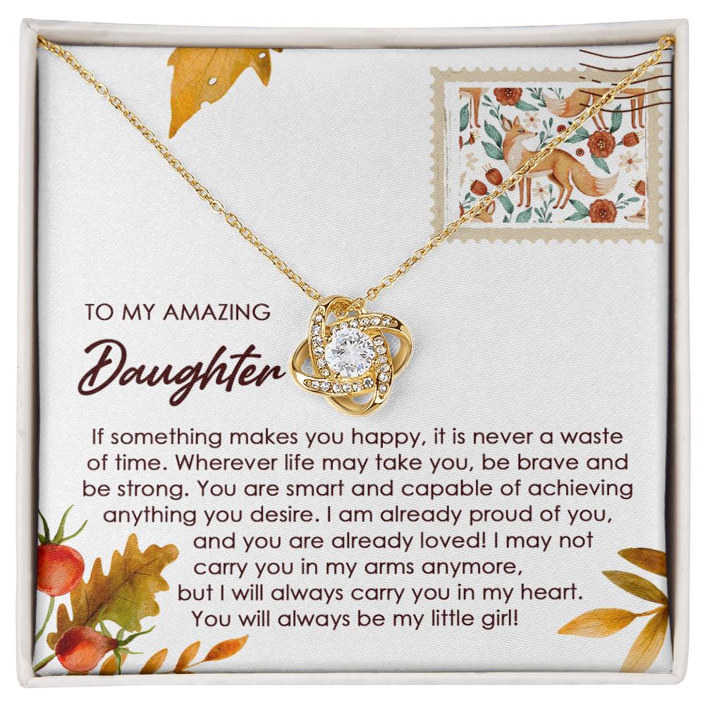 To My Daughter - Makes You Happy - Love Knot Necklace