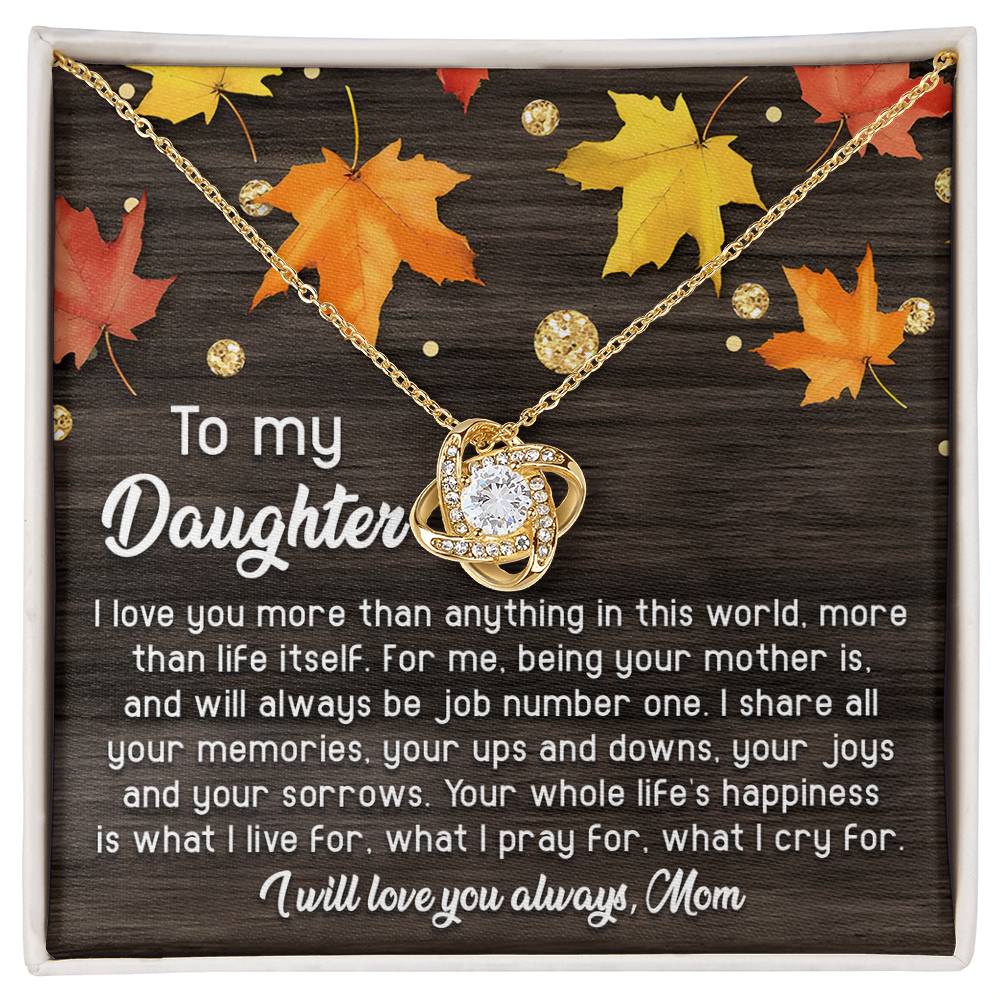 To My Daughter - Being Your Mother Is Job Number One - Love Knot Necklace