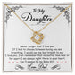 To My Daughter, I_m Always Right Here In Your Heart - Love Knot Necklace