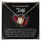 To My Wife - Love Knot  Necklace - My Heart Became Whole