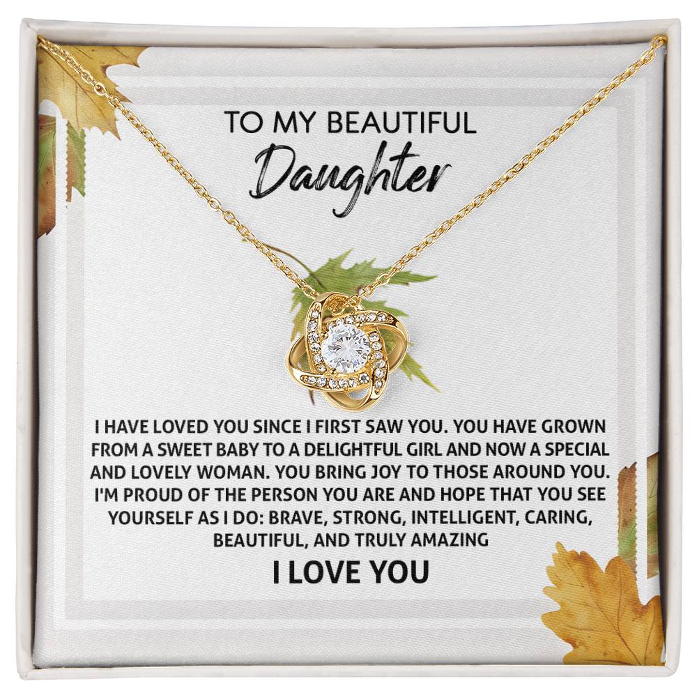 To My Daughter - Brave Strong Intelligent Caring Beautiful and Truly Amazing - Love Knot Necklace