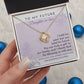 To My Future Daughter-in-Law - Love Knot  Necklace - You Are A Gift