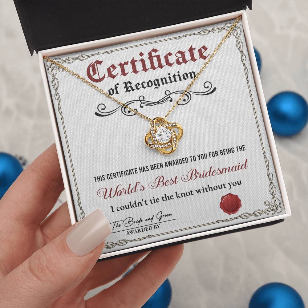 Bridesmaid Gift - Love Knot  Necklace - Certificate of Recognition