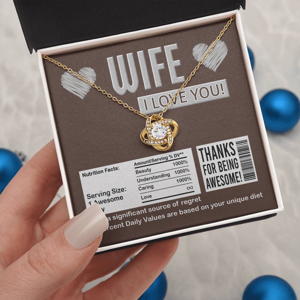 To My Wife - Love Knot  Necklace - Nutrition Facts - You're Awesome