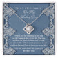 Bridesmaid Gift - Love Knot Necklace - By My Side