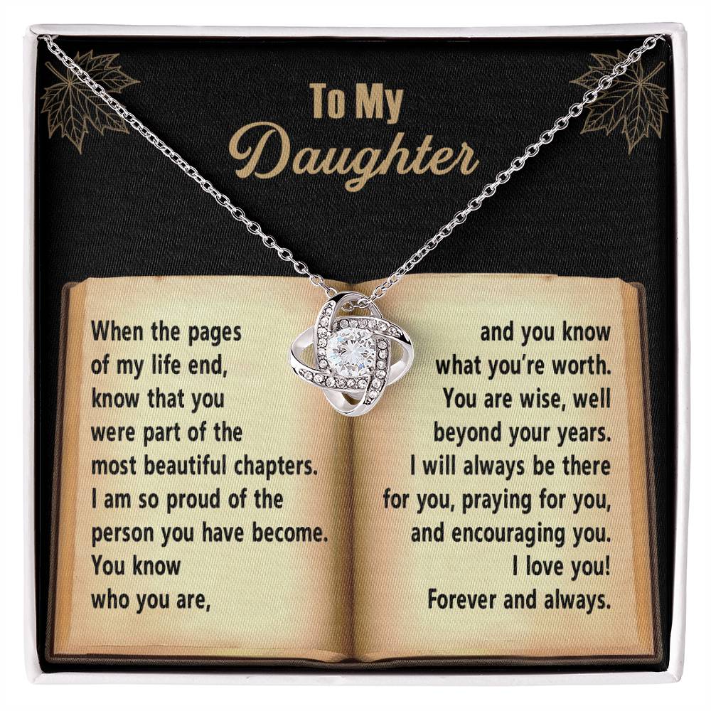 To My Daughter - Grown Into A Remarkable Woman Beyond Your Years - Love Knot Necklace