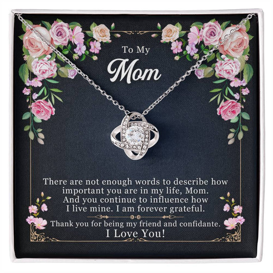 To My Mom, Thank You For Being My Friend - Love Knot Necklace