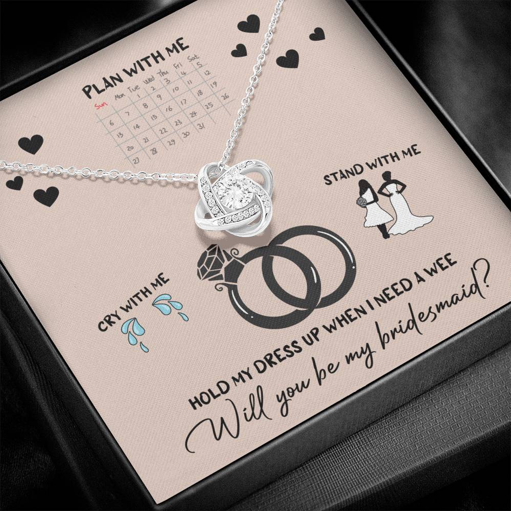 Bridesmaid Gift - Love Knot Necklace - Will You Be 2