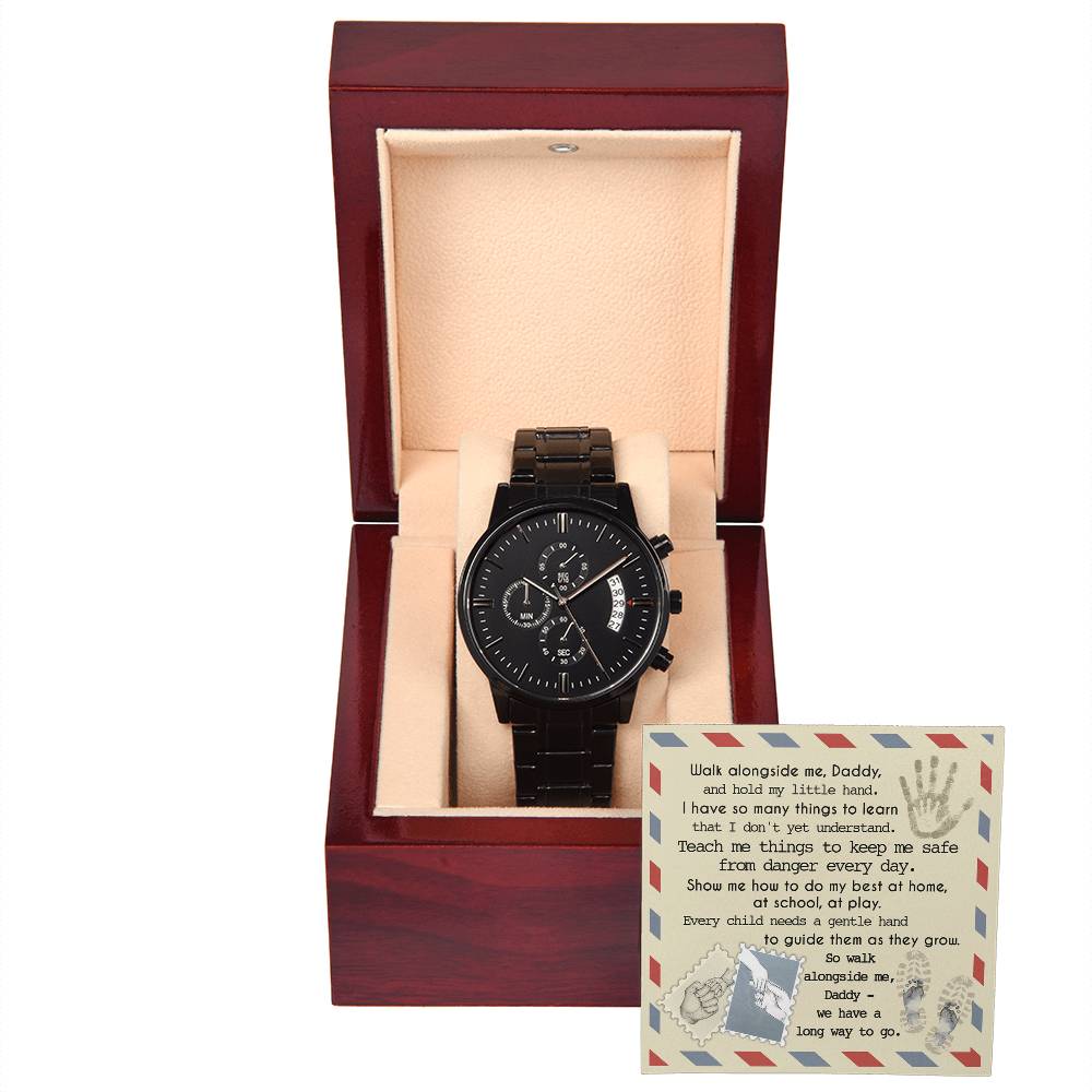 Gift For Dad - Mens Black Wrist Watch with Mahogany Box and Message Card - Daddy Walk Along Side Me