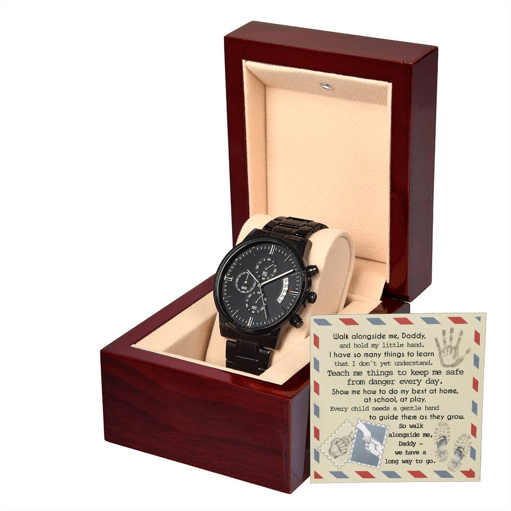 Gift For Dad - Mens Black Wrist Watch with Mahogany Box and Message Card - Daddy Walk Along Side Me