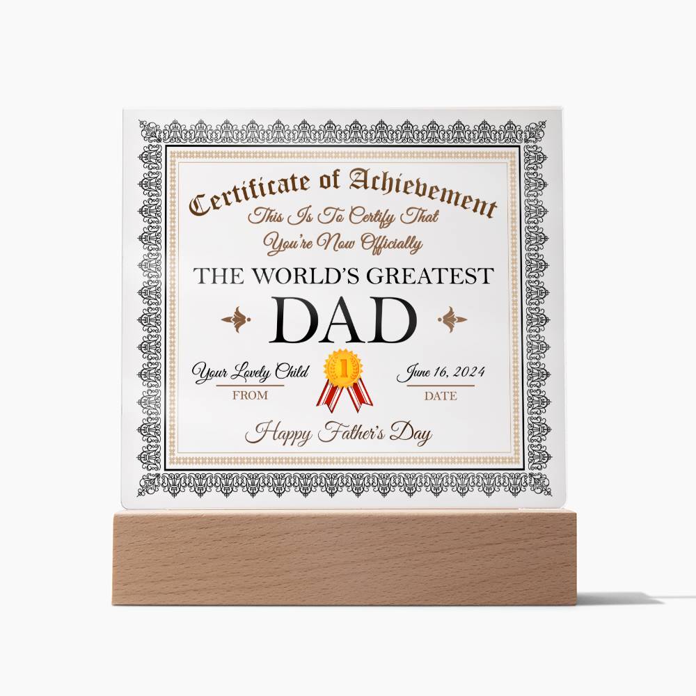 Dad Gift-Worlds Greatest Dad Certificate-Acrylic Plaque