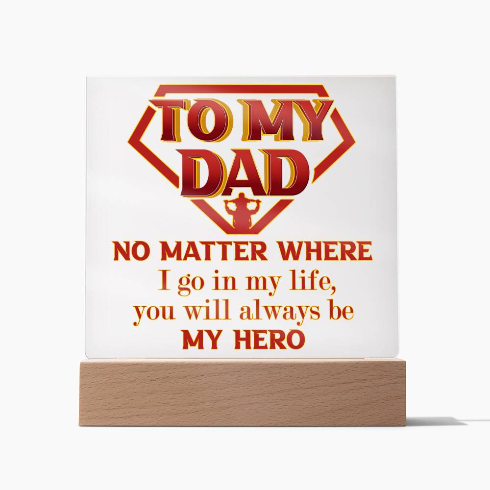 Dad Gift-My Hero Acrylic Plaque