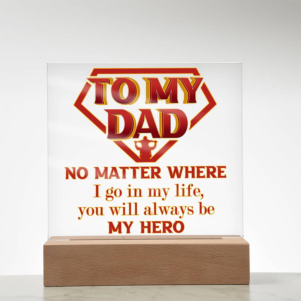 Dad Gift-My Hero Acrylic Plaque