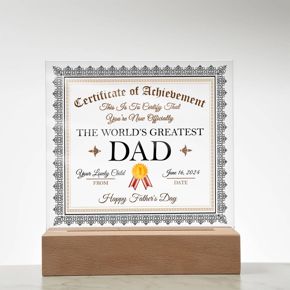 Dad Gift-Worlds Greatest Dad Certificate-Acrylic Plaque