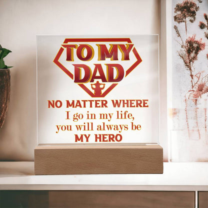Dad Gift-My Hero Acrylic Plaque