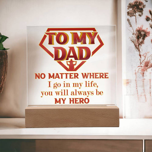 Dad Gift-My Hero Acrylic Plaque