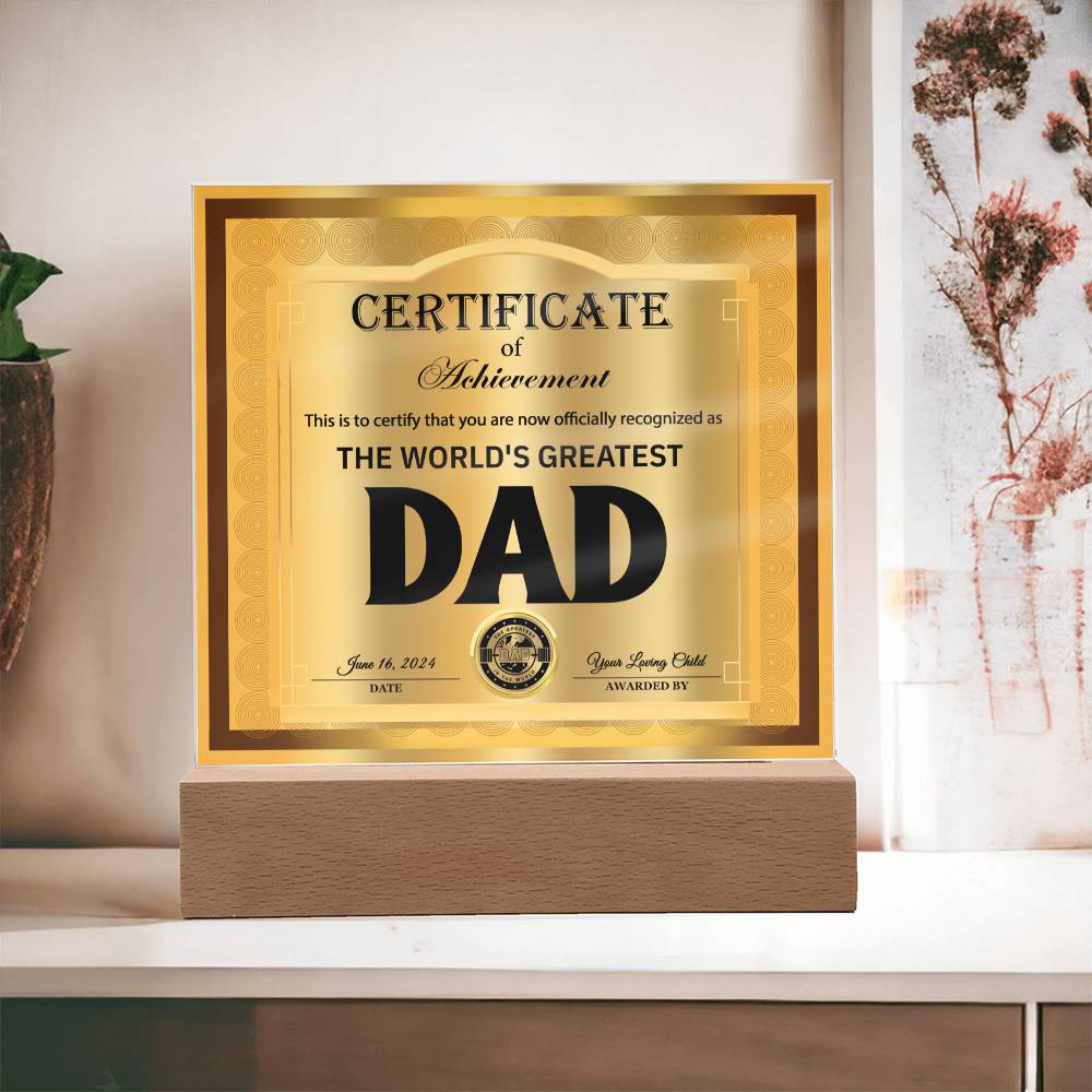 Dad Gift-Officially Recognized As The Worlds Greatest Dad Certificate-Acrylic Plaque