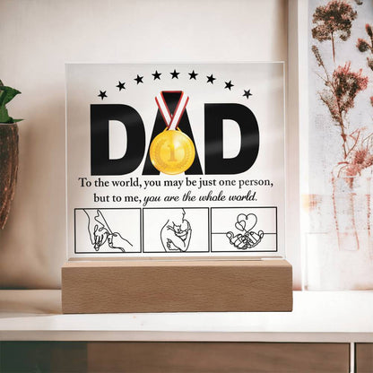 Dad Gift-The Whole World-Acrylic Plaque