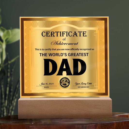 Dad Gift-Officially Recognized As The Worlds Greatest Dad Certificate-Acrylic Plaque