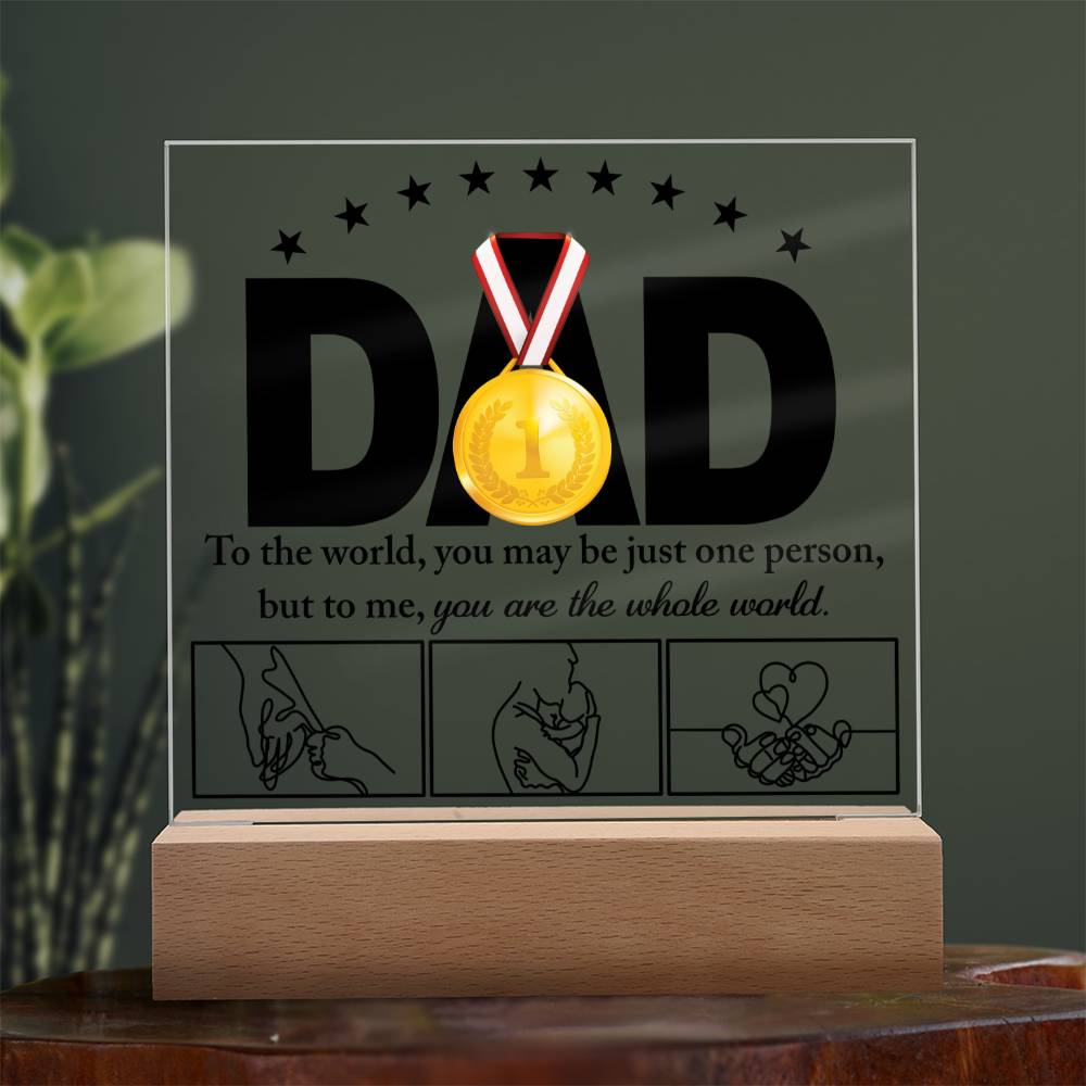 Dad Gift-The Whole World-Acrylic Plaque