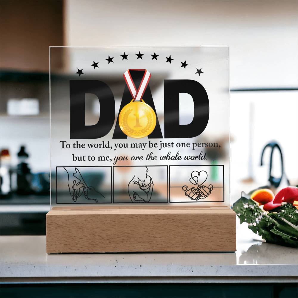 Dad Gift-The Whole World-Acrylic Plaque