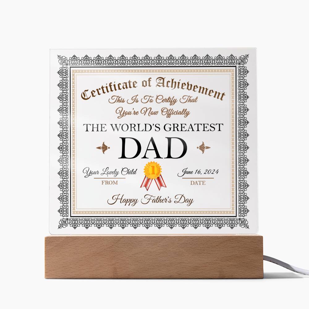 Dad Gift-Worlds Greatest Dad Certificate-Acrylic Plaque