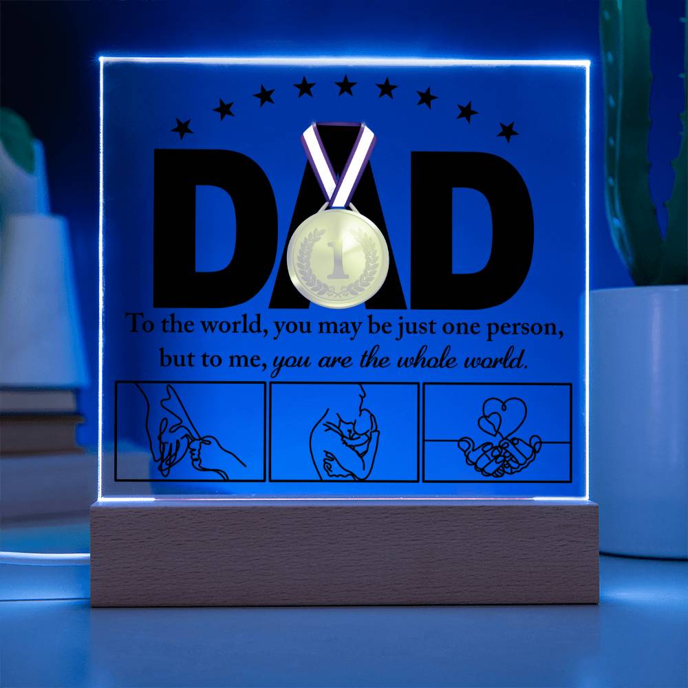 Dad Gift-The Whole World-Acrylic Plaque