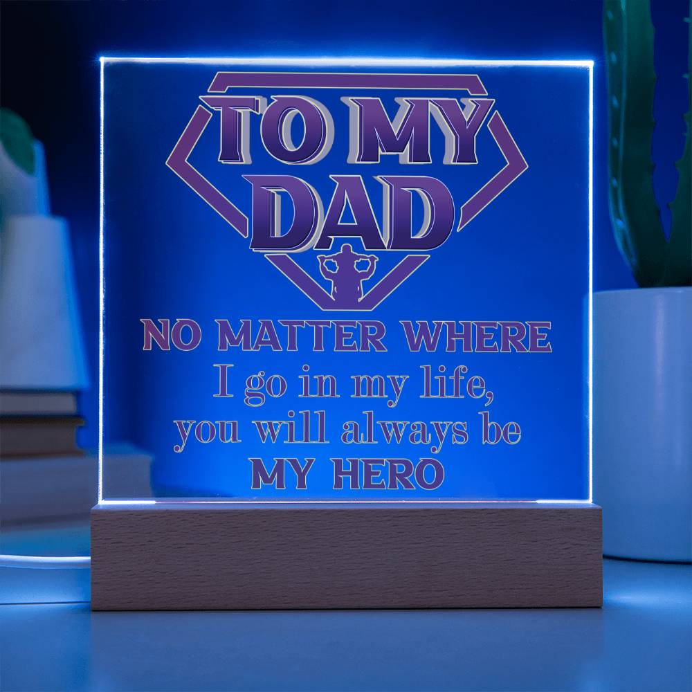 Dad Gift-My Hero Acrylic Plaque