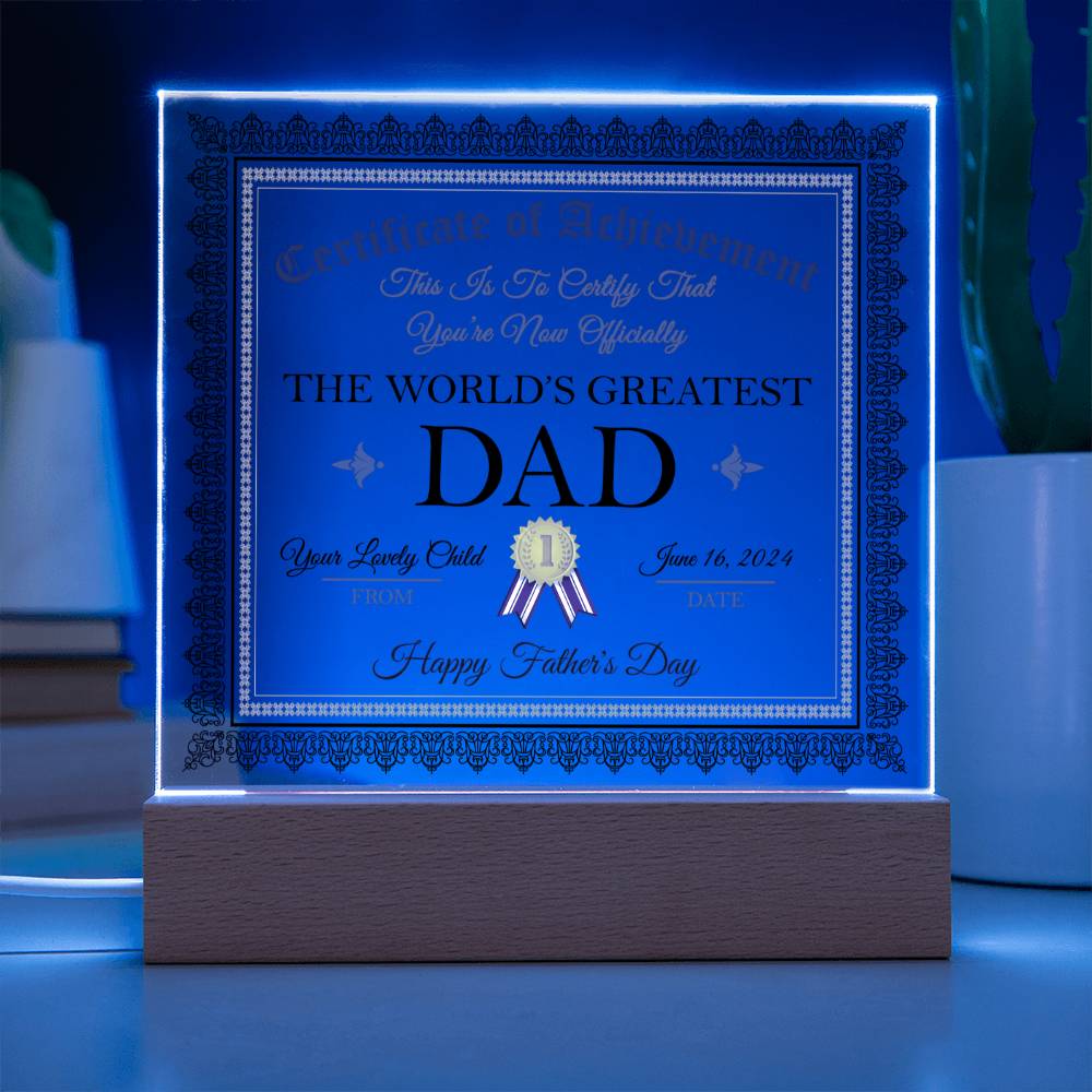 Dad Gift-Worlds Greatest Dad Certificate-Acrylic Plaque