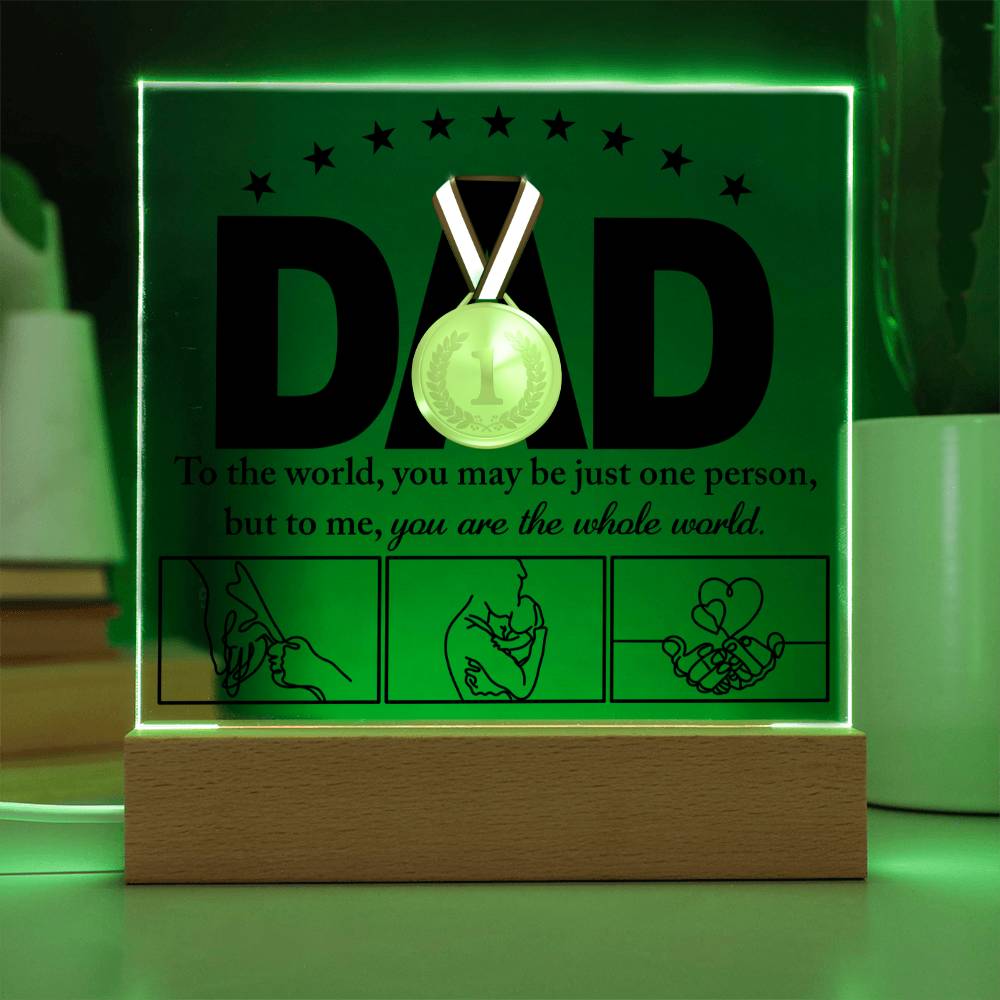 Dad Gift-The Whole World-Acrylic Plaque