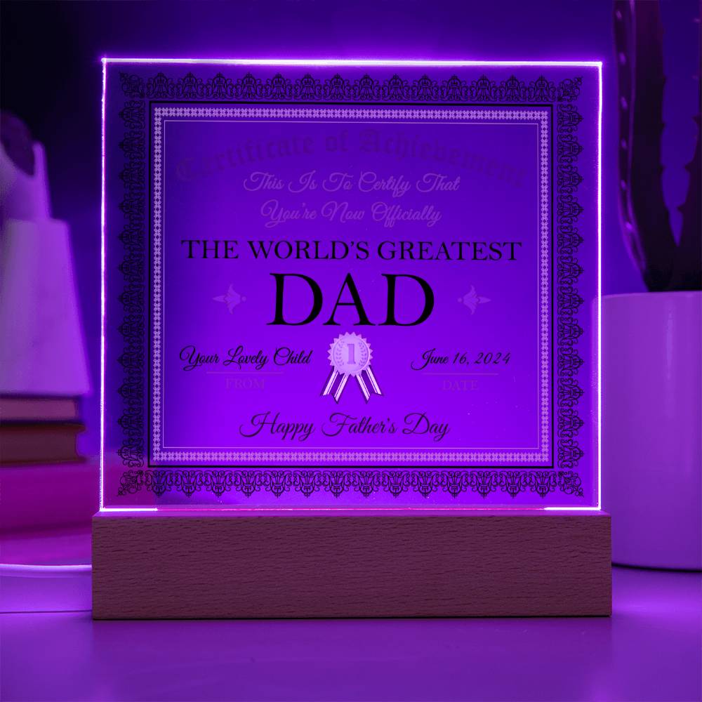 Dad Gift-Worlds Greatest Dad Certificate-Acrylic Plaque