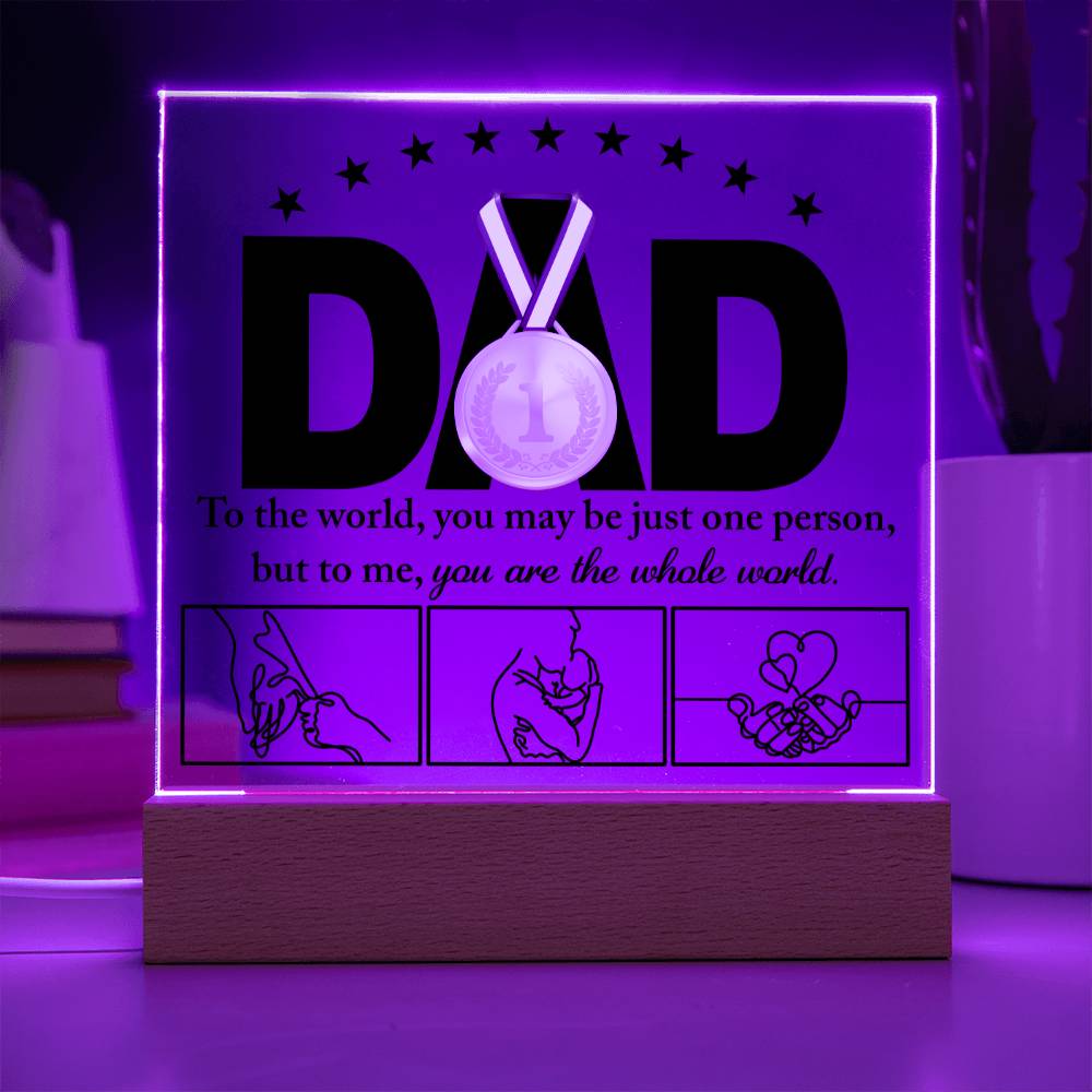 Dad Gift-The Whole World-Acrylic Plaque