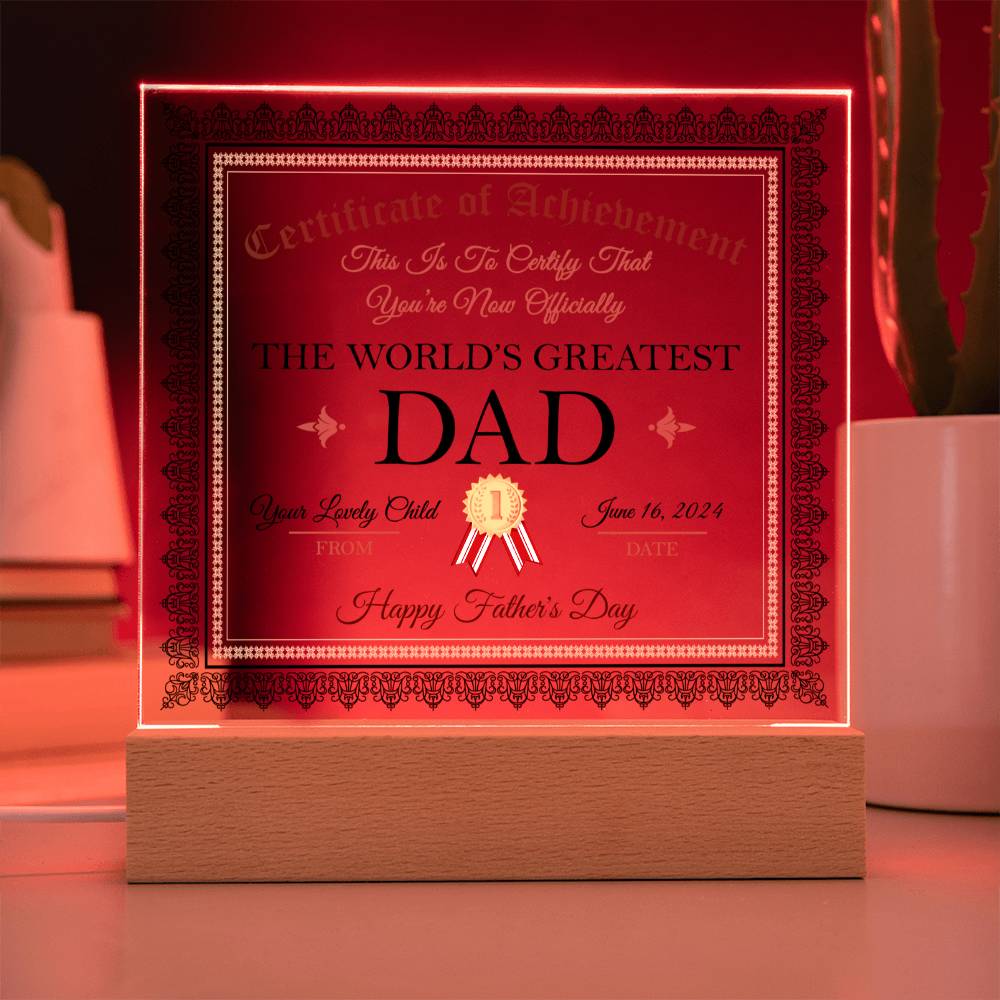 Dad Gift-Worlds Greatest Dad Certificate-Acrylic Plaque