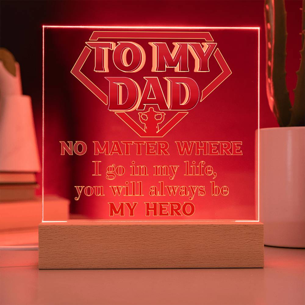 Dad Gift-My Hero Acrylic Plaque