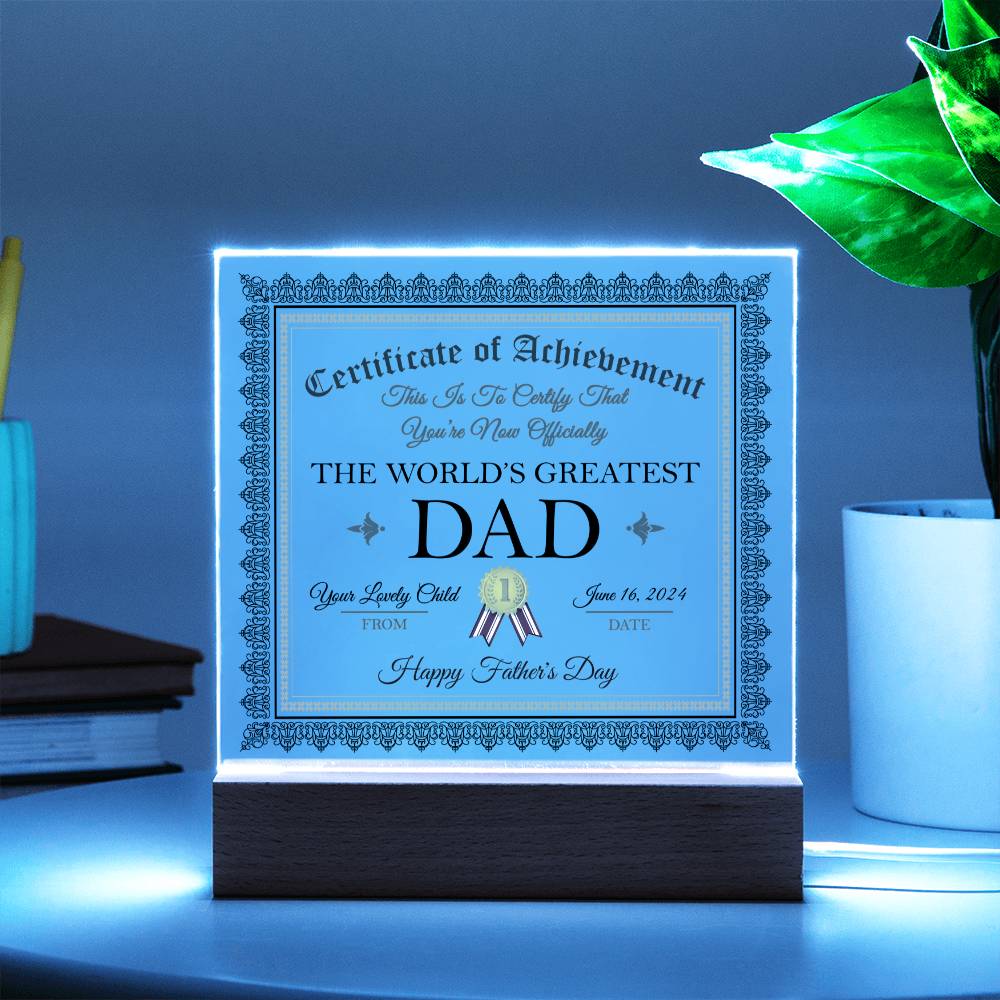 Dad Gift-Worlds Greatest Dad Certificate-Acrylic Plaque