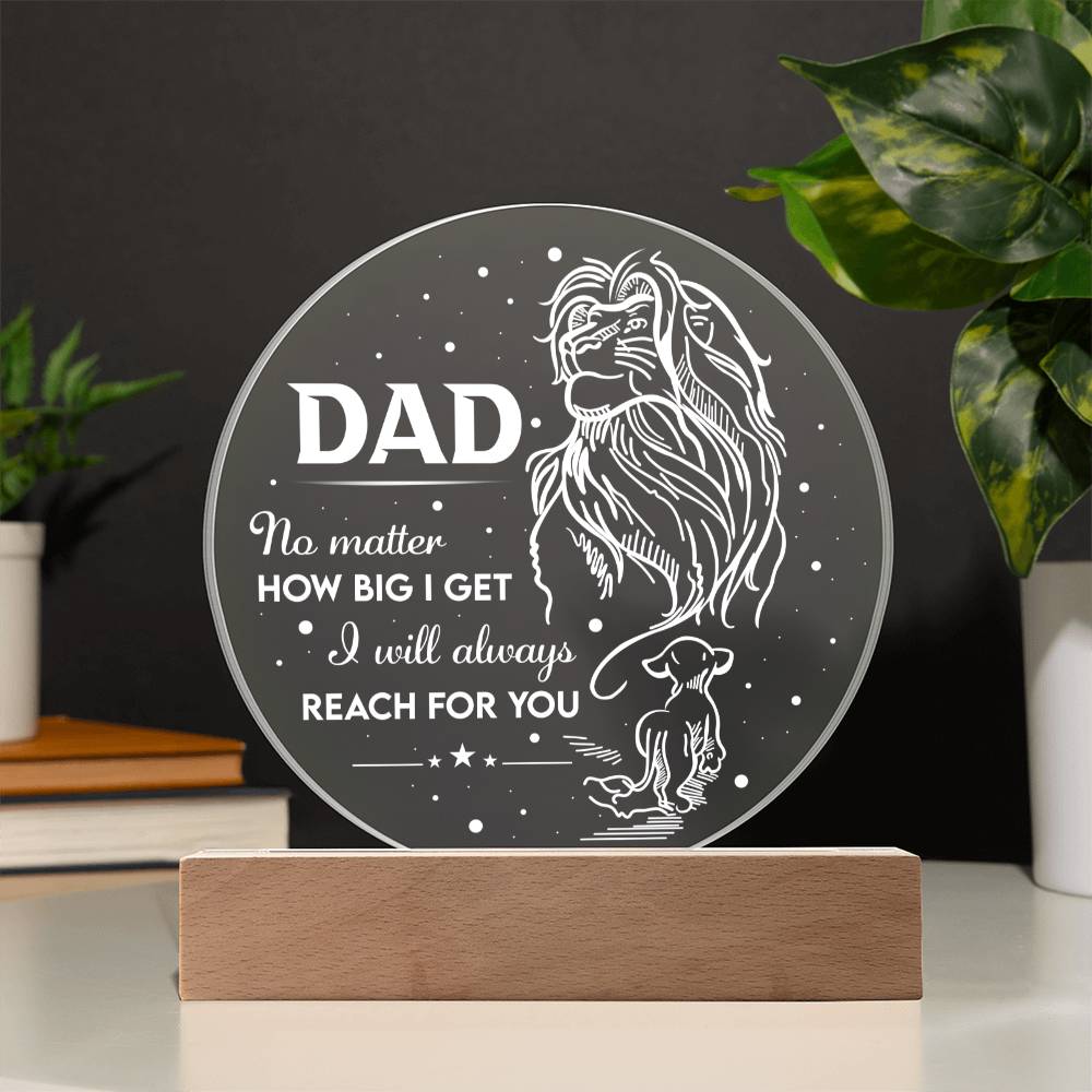 Dad Gift-Reach For You Acrylic Plaque