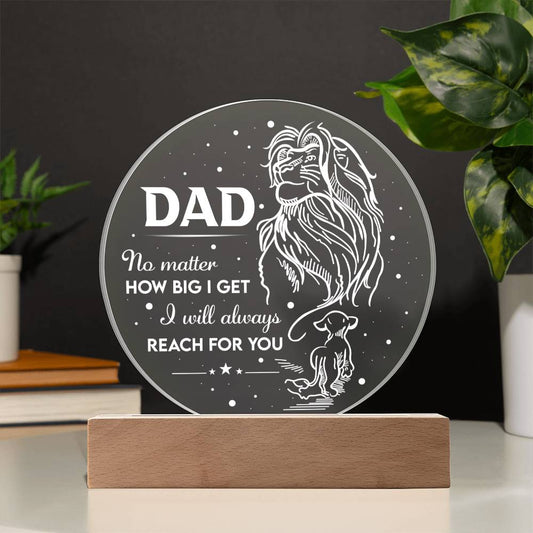Dad Gift-Reach For You Acrylic Plaque