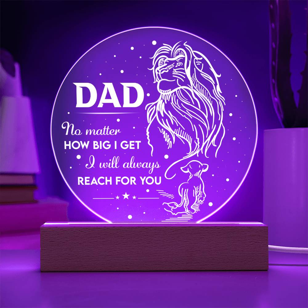 Dad Gift-Reach For You Acrylic Plaque