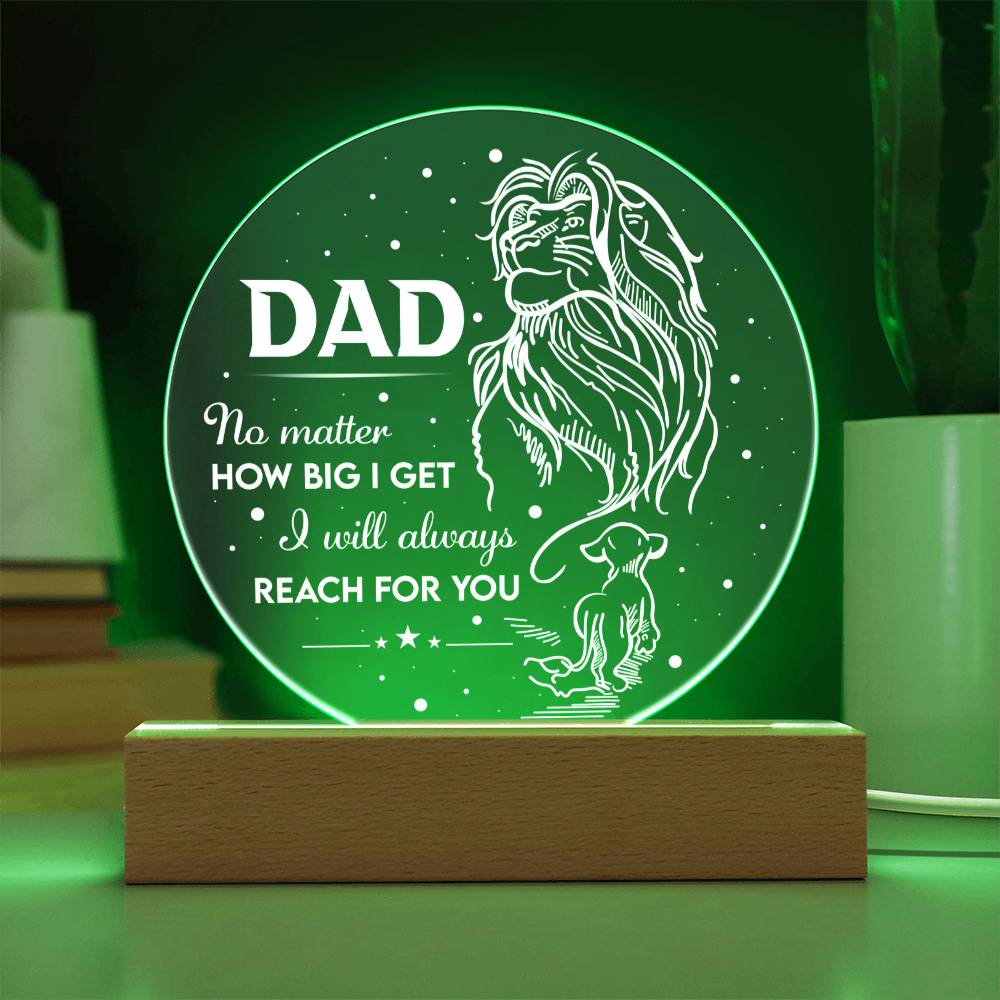 Dad Gift-Reach For You Acrylic Plaque