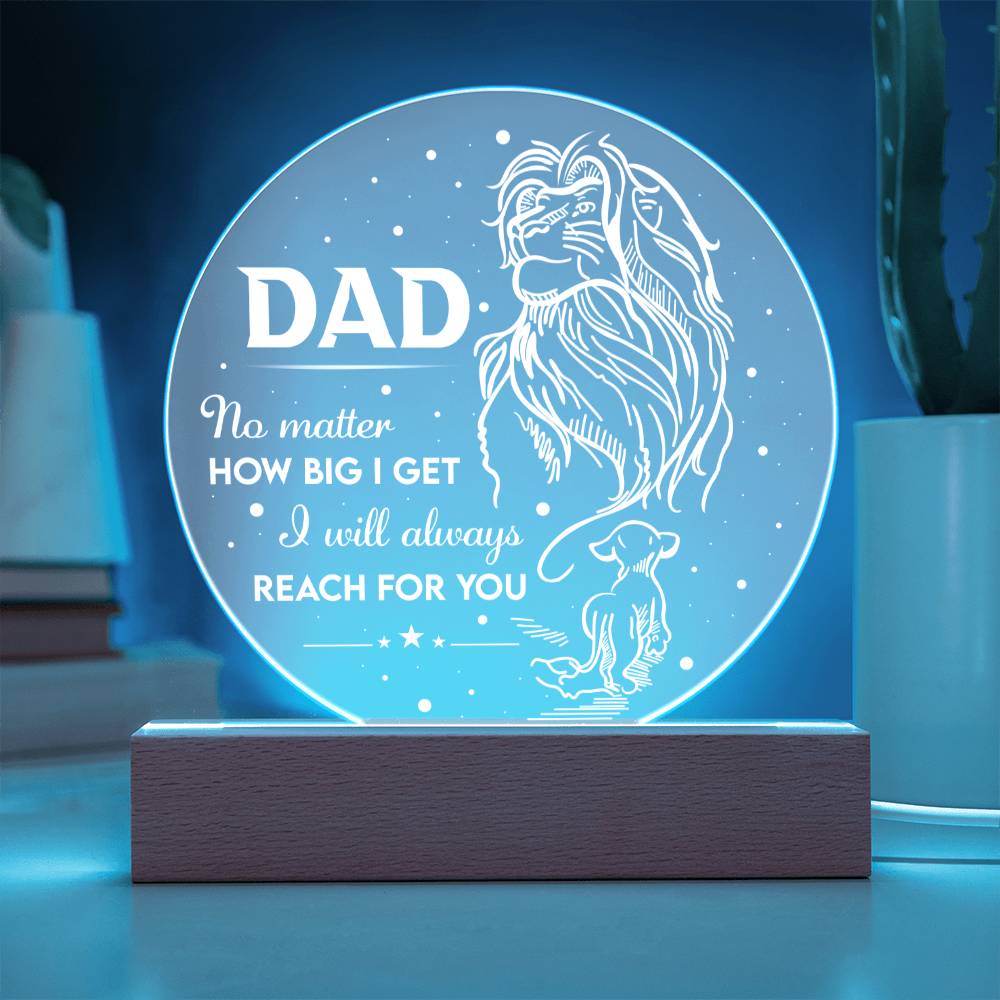Dad Gift-Reach For You Acrylic Plaque