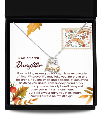 To My Daughter - Makes You Happy - Scripted Love Necklace