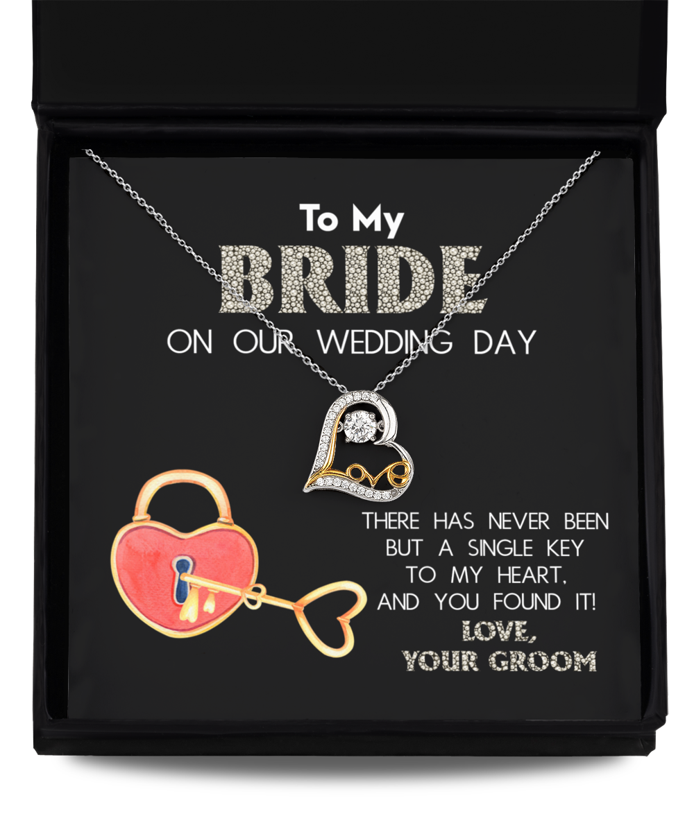 To My Bride Gift - Heart Love Necklace - A Single Key